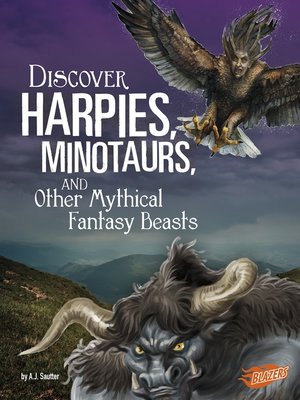 cover image of Discover Harpies, Minotaurs, and Other Mythical Fantasy Beasts